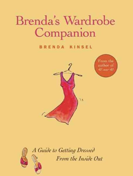 Brenda's Wardrobe Companion: A Guide to Getting Dressed From the Inside Out cover