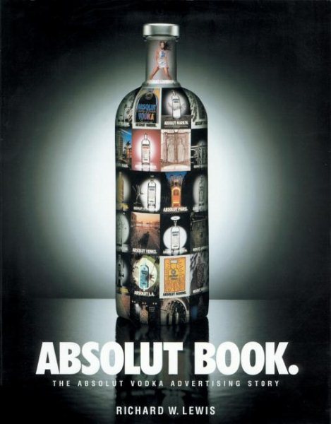 Absolut Book.: The Absolut Vodka Advertising Story cover