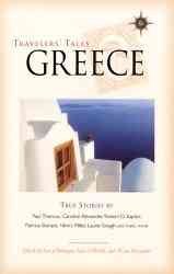 Greece: True Stories of Life on the Road (Travelers' Tales Guides) cover