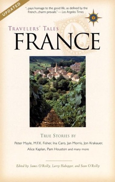 Travelers' Tales France: True Stories cover