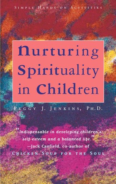 Nurturing Spirituality in Children: Simple Hands-On Activities cover