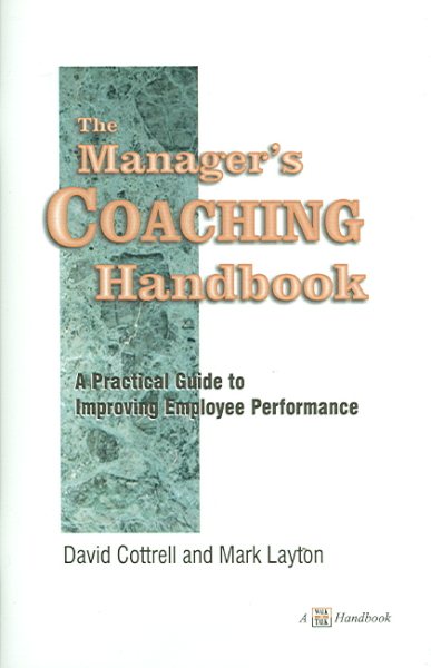 The Manager's Coaching Handbook (A Walk the Walk Handbook) cover