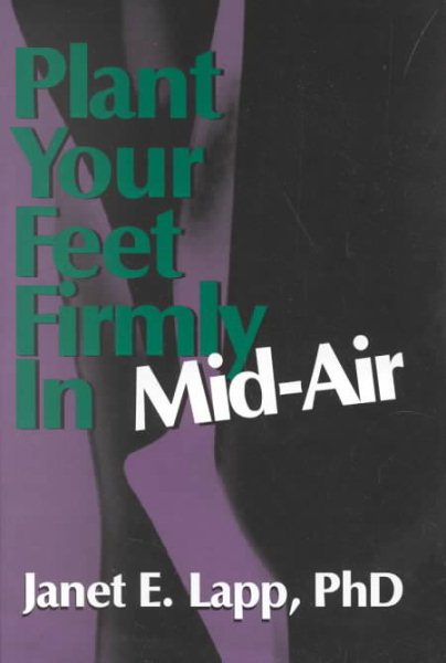 Plant Your Feet Firmly in Mid-Air: Guidance Through Turbulent Change cover