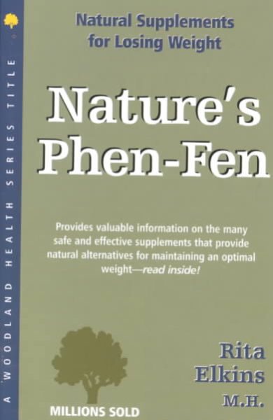 Nature's Phen-Fen: Natural Supplement for Losing Weight (Woodland Health)