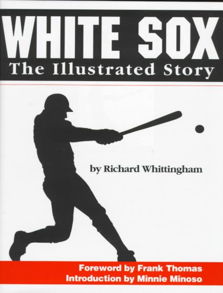 White Sox: The Illustrated Story cover