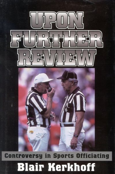 Upon Further Review: Controversy in Sports Officiating cover