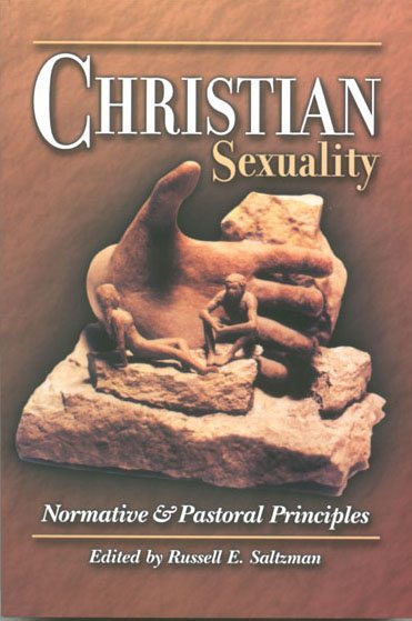 Christian Sexuality: Normative and Pastoral Principles cover