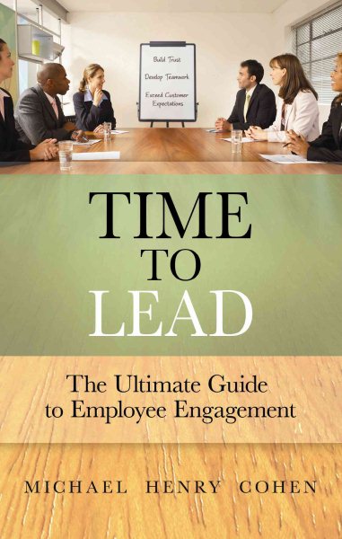 Time to Lead: The Ultimate Guide to Employee Engagement cover