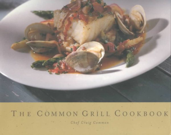 The Common Grill Cookbook cover