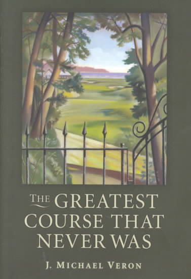 The Greatest Course That Never Was: The Secret of Augusta National's Lost Course