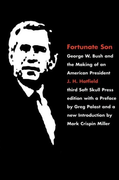 Fortunate Son: George W. Bush and the Making of an American President cover
