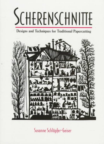 Scherenschnitte: Designs and Techniques for the Traditional Craft of Papercutting cover