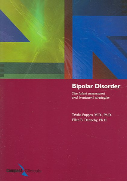 Bipolar Disorder: The Latest Assessment and Treatment Strategies