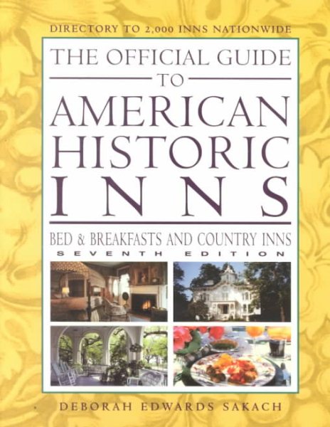 The Official Guide to American Historic Inns (Bed & Breakfasts & Country Inns, 7th Edition) cover