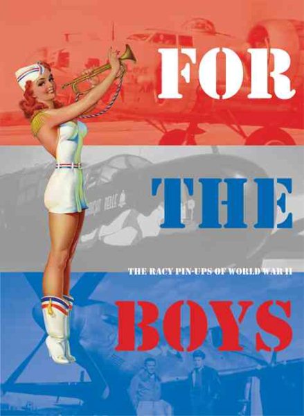 For the Boys: 30 Pin-Up Postcards of WWII