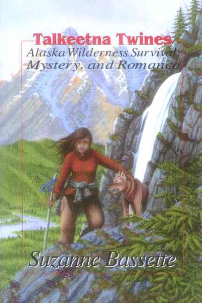 Talkeetna Twines: Alaska Wilderness Survival, Mystery, and Romance cover