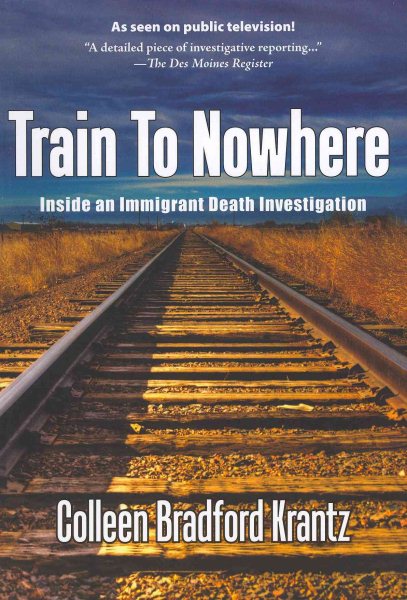 Train To Nowhere: Inside an Immigrant Death Investigation cover