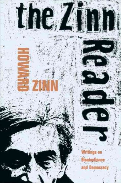The Zinn Reader: Writings on Disobedience and Democracy cover
