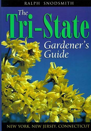 Tri-state Gardener's Guide New York, New Jersey, Connecticut cover