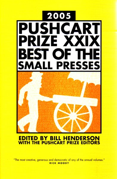 The Pushcart Prize XXIX: Best Of The Small Presses, 2005 Edition cover