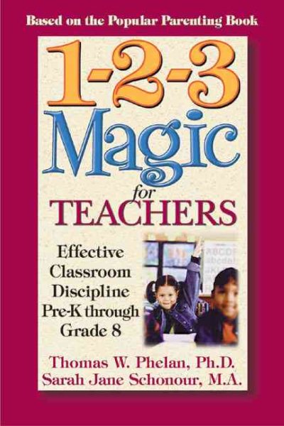 1-2-3 Magic for Teachers: Effective Classroom Discipline Pre-K through Grade 8 cover