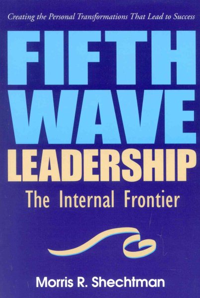 Fifth Wave Leadership: The Internal Frontier