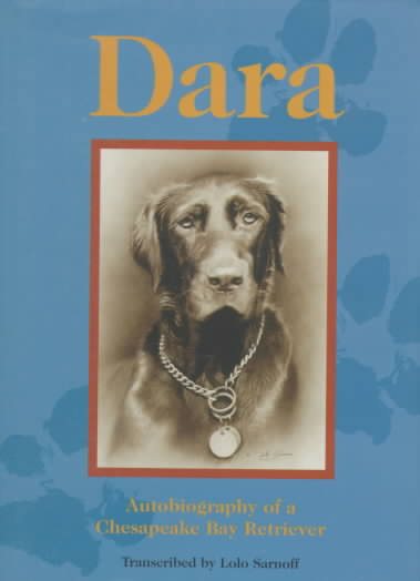 Dara: Autobiography of a Chesapeake Bay Retriever