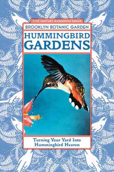 Hummingbird Gardens (Brooklyn Botanic Garden All-Region Guide) cover