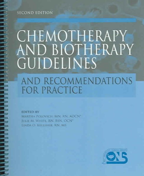 Chemotherapy and Biotherapy Guidelines and Recommendations for Practice (second edition)