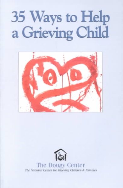 35 Ways to Help a Grieving Child (Guidebook Series) cover