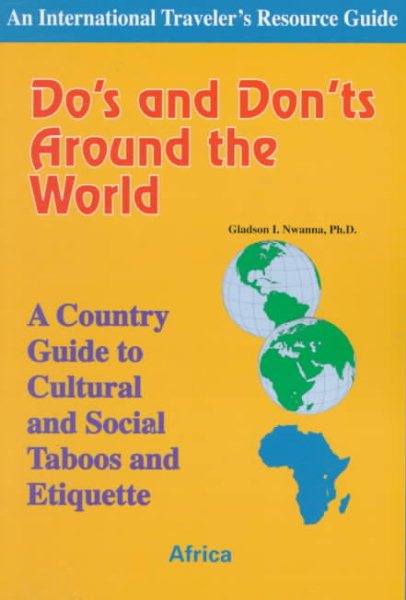 Do's and Don'ts Around the World: A Country Guide to Cultural and Social Taboos and Etiquette - Africa (International Traveler's Resource Guide) cover