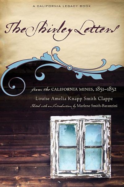 The Shirley Letters from the California Mines, 1851-1852