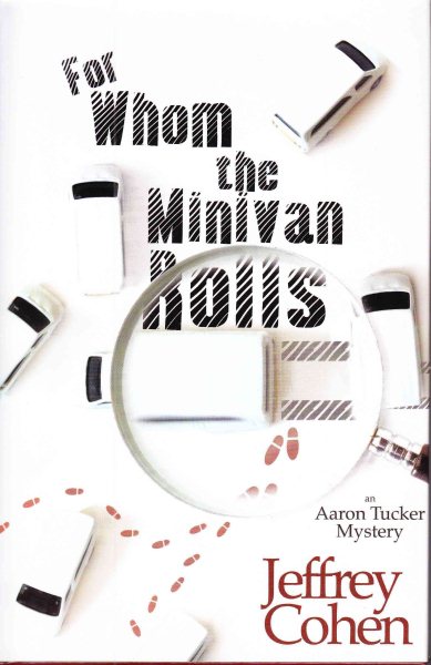 For Whom the Minivan Rolls: An Aaron Tucker Mystery cover