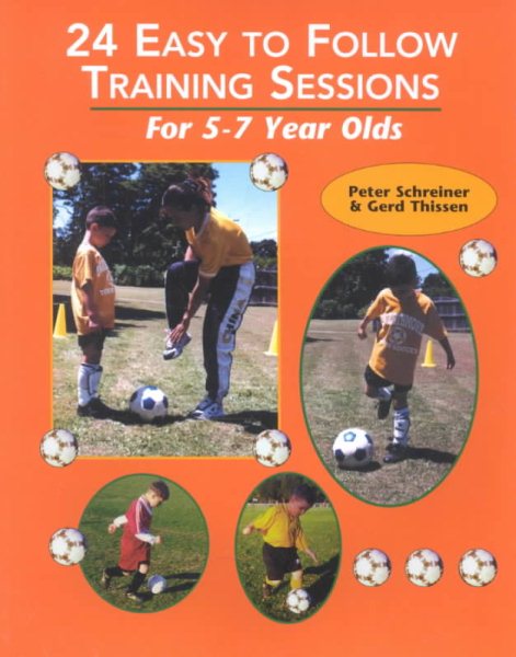 24 Easy to Follow Training Sessions: For 5-7 Year Olds cover