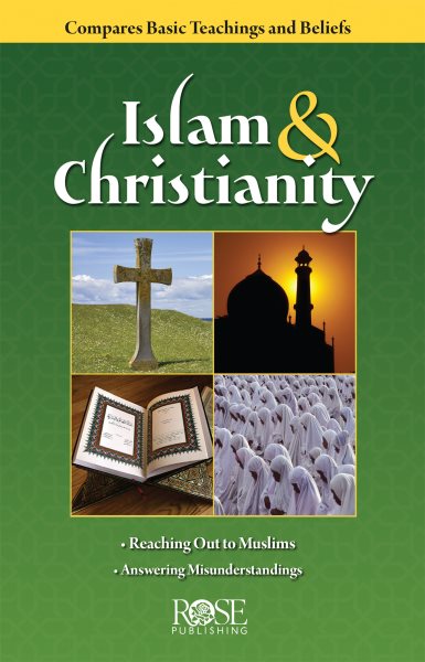 Islam and Christianity: Compare Bsic Teachings and Beliefs