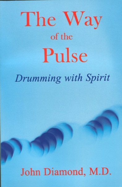 The Way of the Pulse: Drumming with Spirit (Diamonds for the Mind Series) cover