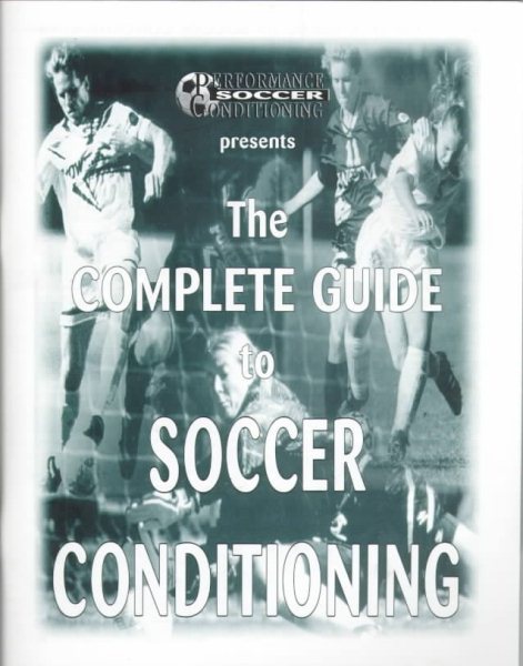 The Complete Guide to Soccer Conditioning cover