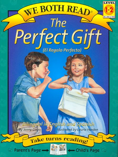 The Perfect Gift/El Regalo Perfecto (We Both Read - Level 1-2 (Quality)) (English and Spanish Edition)