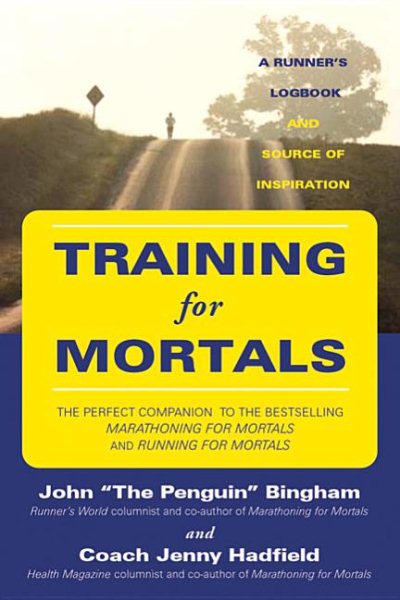 Training for Mortals: A Runner's Logbook and Source of Inspiration cover
