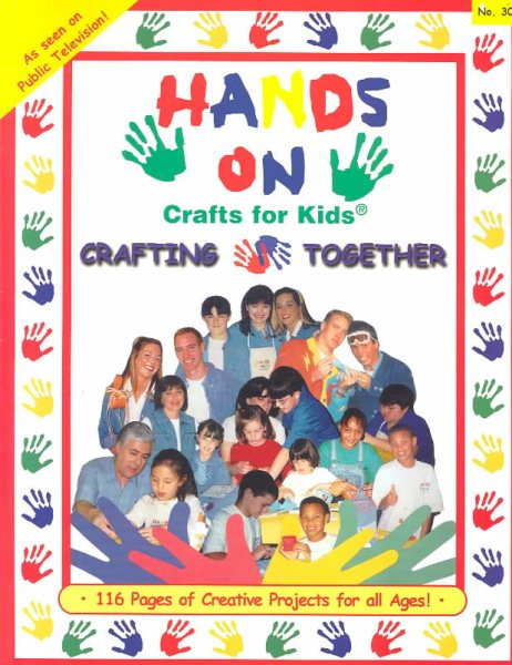 Hands on Crafts for Kids: Crafting Together cover