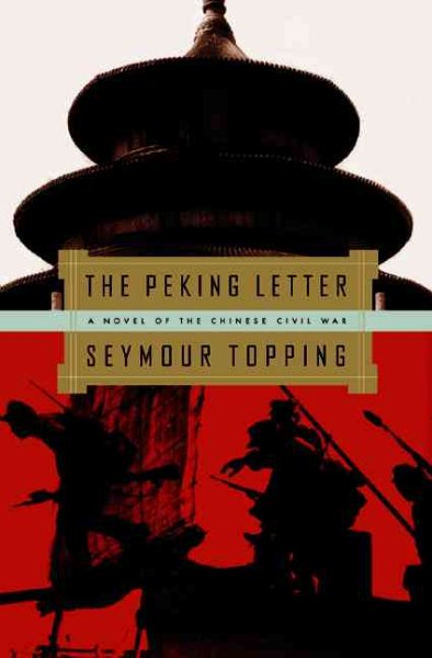 The Peking Letter: A Novel Of The Chinese Civil War cover