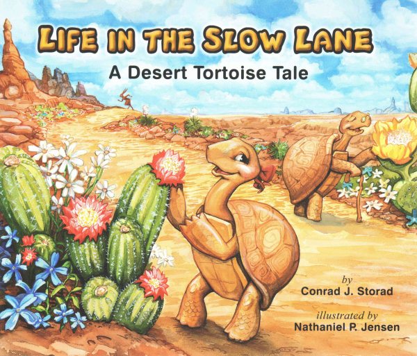 Life in the Slow Lane; A Desert Tortoise Tale cover