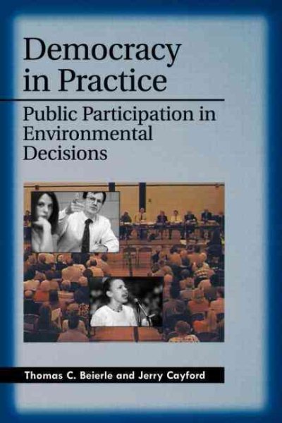 Democracy in Practice: Public Participation in Environmental Decisions cover