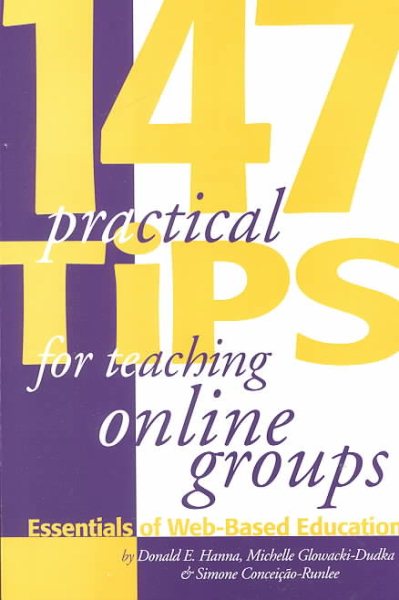 147 Practical Tips for Teaching Online Groups : Essentials of Web-Based Education cover