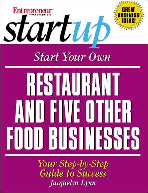 Start Your Own Restaurant (and Five Other Food Businesses) (Entrepreneur Magazine's Start Ups) cover