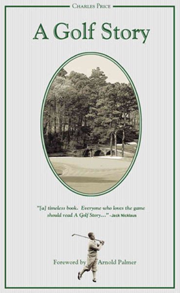 A Golf Story: Bobby Jones, Augusta National, and the Masters Tournament cover