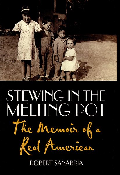 Stewing in the Melting Pot: The Memoir of a Real American (Capital Life)