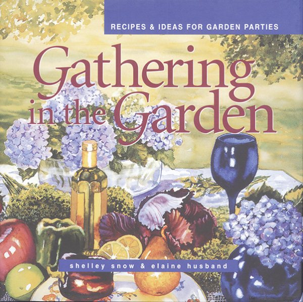 Gathering in the Garden: Recipes and Ideas for Garden Parties (Capital Lifestyles) cover