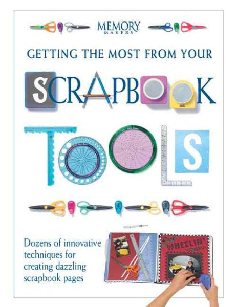 Getting the Most from Your Scrapbook Tools cover