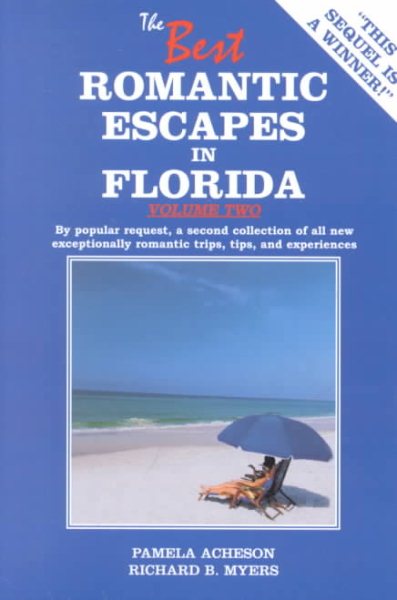 The Best Romantic Escapes in Florida, Volume Two